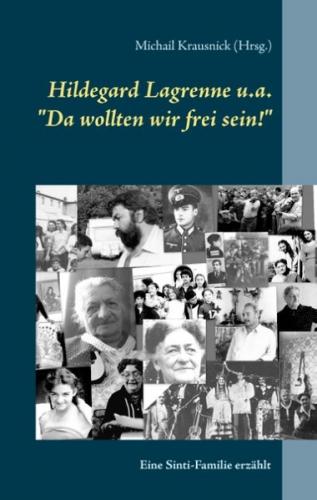 Hildegard Lagrenne u.a."Da wollten wir frei sein!" 