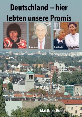 Deutschland – hier lebten unsere Promis 