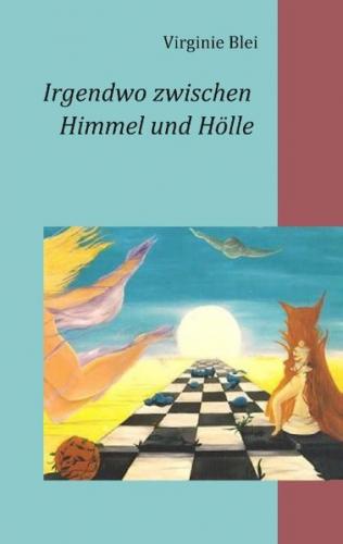 Irgendwo zwischen Himmel und Hölle 