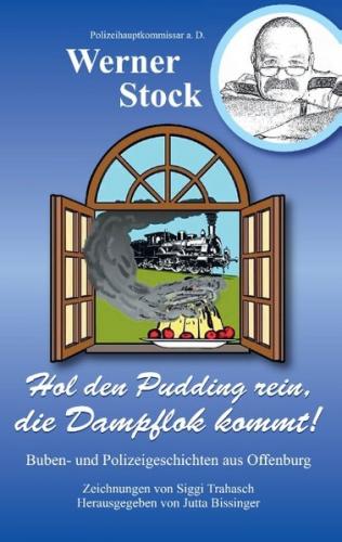 Hol den Pudding rein, die Dampflok kommt! 