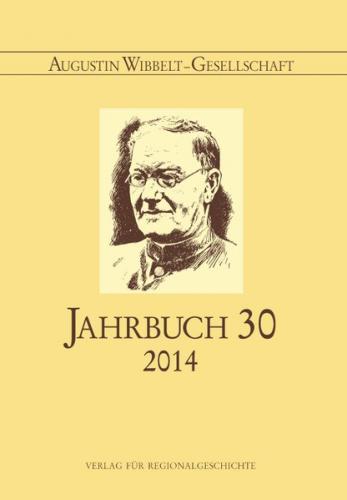 Augustin Wibbelt-Gesellschaft – Jahrbuch / Augustin Wibbelt-Gesellschaft – Jahrbuch 