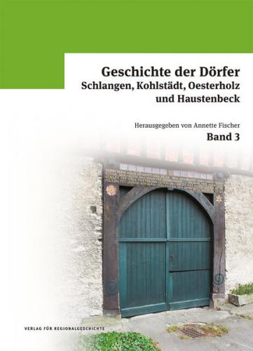 Geschichte der Dörfer Schlangen, Kohlstädt, Oesterholz und Haustenbeck 
