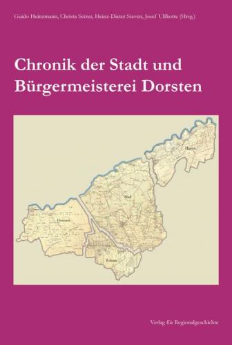 Chronik der Stadt und Bürgermeisterei Dorsten 