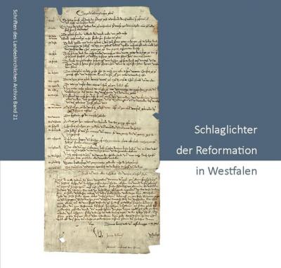 Schlaglichter der Reformation in Westfalen 