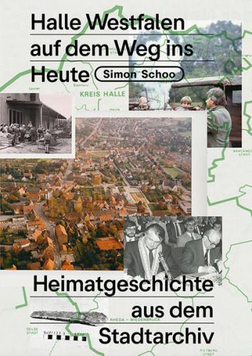 Halle Westfalen auf dem Weg ins Heute 