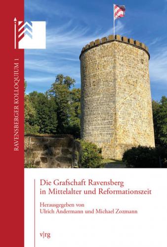 Die Grafschaft Ravensberg in Mittelalter und Reformationszeit 