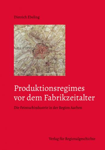 Produktionsregimes vor dem Fabrikzeitalter 