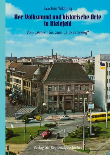 Der Volksmund und historische Orte in Bielefeld 
