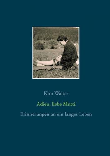 Adieu, liebe Mutti 
