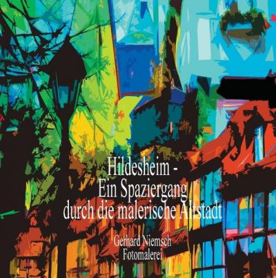 Hildesheim - Ein Spaziergang durch die malerische Altstadt 