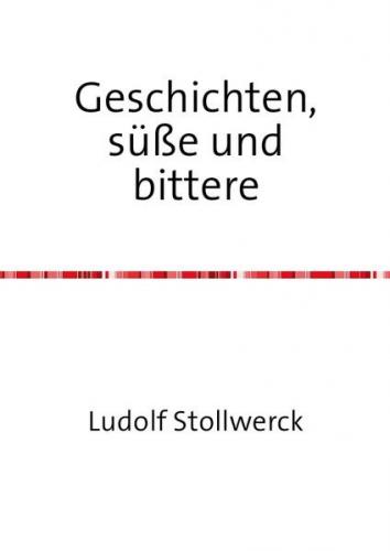 Geschichten süße und bittere 