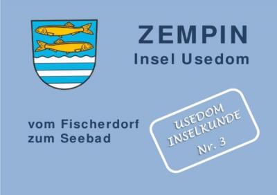 Usedom Inselkunde / ZEMPIN Insel Usedom vom Fischerdorf zum Seebad 