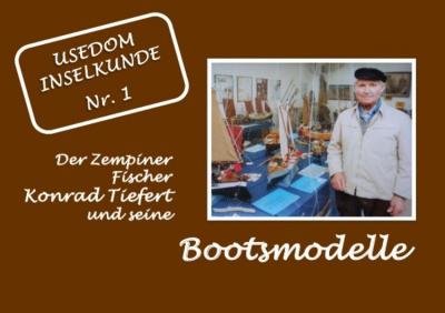 Usedom Inselkunde / Konrad Tiefert und seine Bootsmodelle 