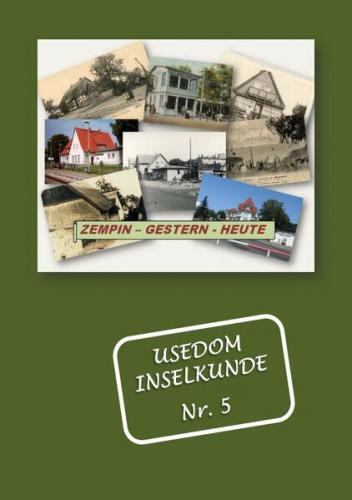 Usedom Inselkunde / ZEMPIN Gestern Heute 