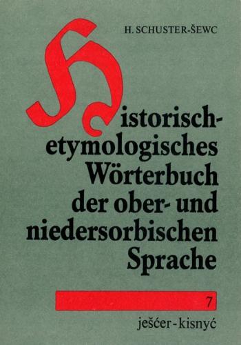 Historisch-etymologisches Wörterbuch der ober- und niedersorbischen Sprache 