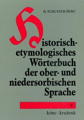 Historisch-etymologisches Wörterbuch der ober- und niedersorbischen Sprache 