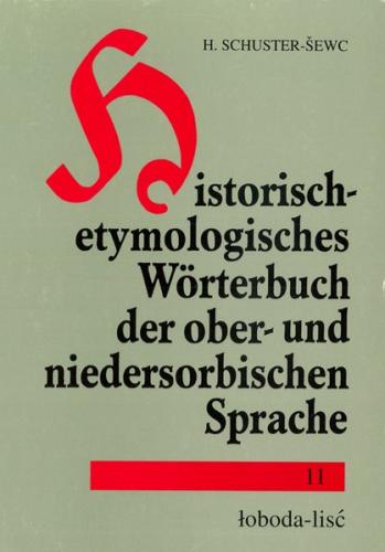 Historisch-etymologisches Wörterbuch der ober- und niedersorbischen Sprache 