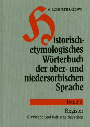 Historisch-etymologisches Wörterbuch der ober- und niedersorbischen Sprache 