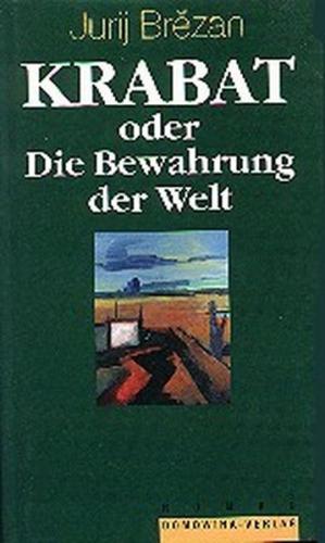 Krabat oder Die Bewahrung der Welt 