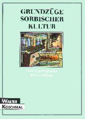 Grundzüge sorbischer Kultur 