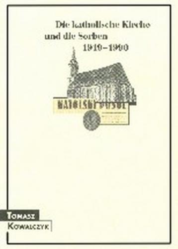 Die katholische Kirche und die Sorben 1919-1990 
