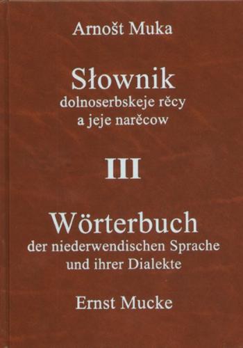 Wörterbuch der niederwendischen Sprache und ihrer Dialekte /Slownik dolnoserbskeje rěcy a jeje narěcow III Namen, Nachträge 