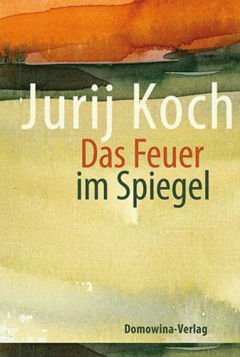 Das Feuer im Spiegel 