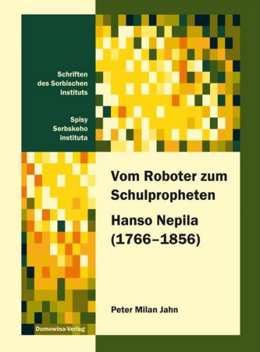 Vom Roboter zum Schulpropheten Hanso Nepila (1766─1856) (Ebook - pdf) 