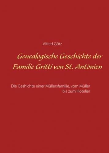 Genealogische Geschichte der Familie Gritti von St. Antönien 