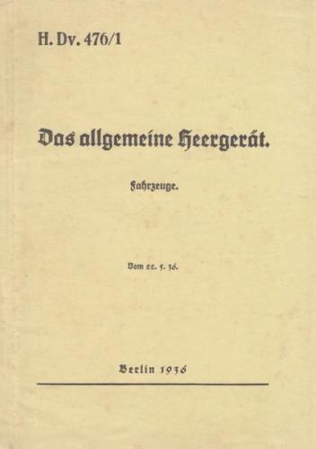 H.Dv. 476/1 Das allgemeine Heergerät - Fahrzeuge - Vom 22.5.1936 