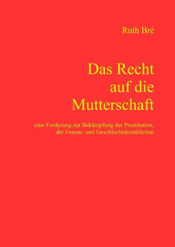 Das Recht auf die Mutterschaft 