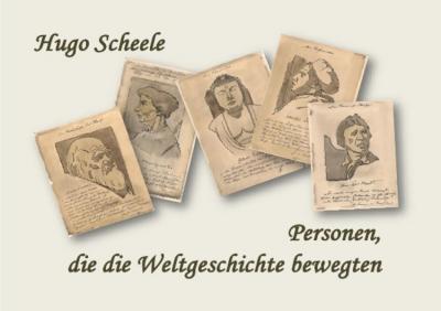 Hugo Scheele Personen der Weltgeschichte 