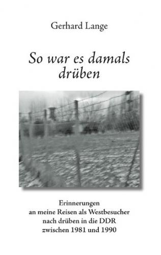 So war es damals drüben 