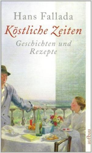 Köstliche Zeiten 