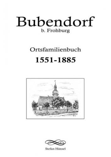 Ortsfamilienbuch Bubendorf b. Frohburg 1551-1885 