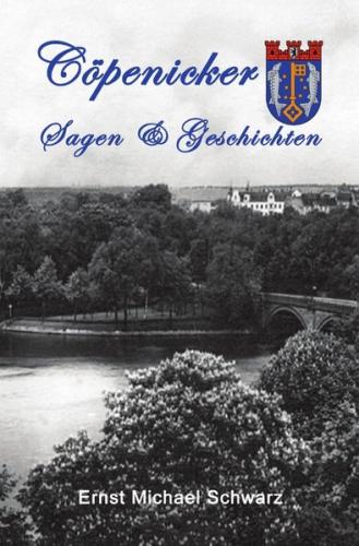 Cöpenicker Sagen & Geschichten 