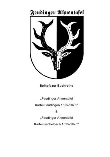 Feudinger Ahnentafel Kartei Feudingen / Begleitheft Feudinger Ahnentafel Karteien Feudingen & Fischelbach 