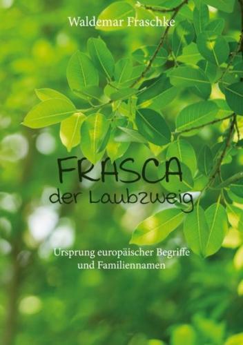 Frasca, der Laubzweig 