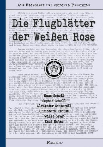 Die Flugblätter der Weißen Rose 