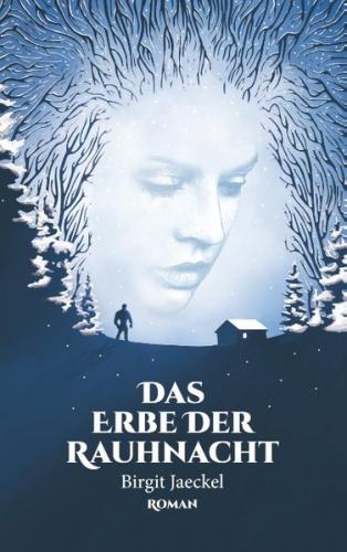 Das Erbe der Rauhnacht 