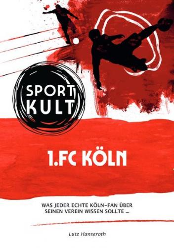 1.FC Köln - Fußballkult 
