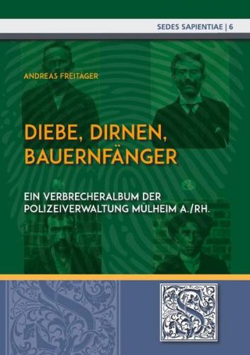 Sedes Sapientiae - Beiträge zur Kölner Universitäts- und Wissenschaftsgeschichte / Diebe, Dirnen, Bauernfänger 