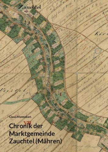 Chronik der Marktgemeinde Zauchtel (Mähren) 