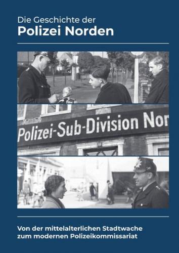 Die Geschichte der Polizei Norden (Hardcover-Premiumversion) 