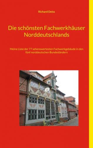 Die schönsten Fachwerkhäuser Norddeutschlands 