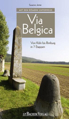 Mit den Römern unterwegs: Via Belgica (Ebook - pdf) 