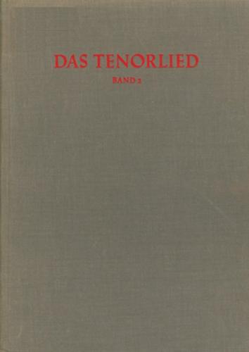 Répertoire International des Sources Musicales (RISM) / Das Tenorlied. Mehrstimmige Lieder in deutschen Quellen 1450-1580 