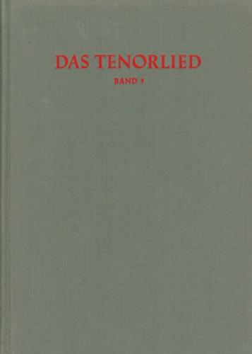Répertoire International des Sources Musicales (RISM) / Das Tenorlied. Mehrstimmige Lieder in deutschen Quellen 1450-1580 