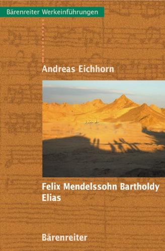 Felix Mendelssohn Bartholdy: Elias 