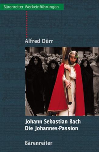 Johann Sebastian Bach - Die Johannes Passion 